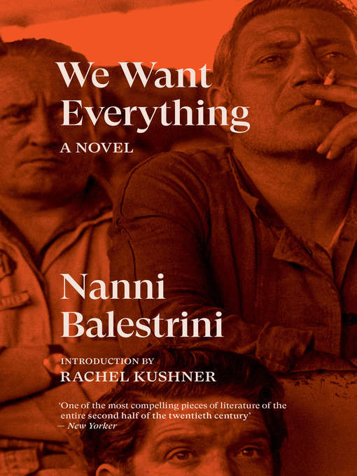 Title details for We Want Everything by Nanni Balestrini - Available